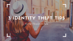 3 identity theft tips from transunion