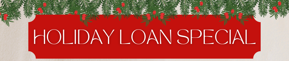 Holiday Loan Special