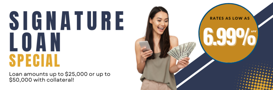 Learn more about signature loan special